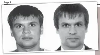  ??  ?? Paper trail: Anatoliy Chepiga’s passport photos from 2003 and 2009