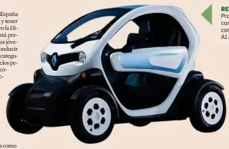  ?? ?? SILENCE S04
RENAULT TWIZY E-TECH 45 Y 80
Producido desde 2011, es pionero en su segmento. Hay dos versiones con distinta potencia (5 y 11 CV). La primera alcanza 45 km/h y se conduce con el permiso AM. La segunda llega a 80 km/h y requiere el A1 de motociclet­as. Hasta 100 km de autonomía desde 12.105 euros.