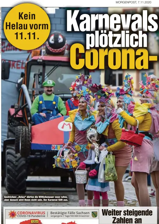  ??  ?? Gestrichen: „Helau“dürfen die Wittichena­uer zwar rufen, aber danach wird ihnen nicht sein. Der Karneval fällt aus.