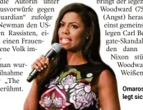  ?? AP ?? Omarosa Manigault Newman legt sich mit Trump an