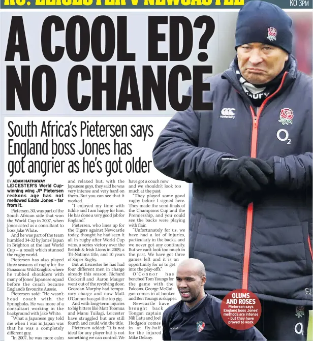  ??  ?? GLUMS AND ROSES Pietersen says England boss Jones’ methods are intense – but they have proved to work