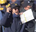  ?? GREGORY SHAMUS/GETTY IMAGES ?? Michigan Wolverines coach Jim Harbaugh reacts in the second half vs. Penn State at Michigan Stadium on Nov. 28, in Ann Arbor.