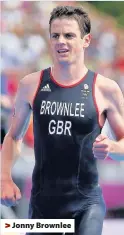  ??  ?? > Jonny Brownlee