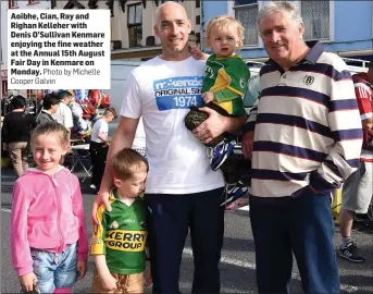  ?? Photo by Michelle Cooper Galvin ?? Aoibhe, Cian, Ray and Righan Kelleher with Denis O’Sullivan Kenmare enjoying the fine weather at the Annual 15th August Fair Day in Kenmare on Monday.