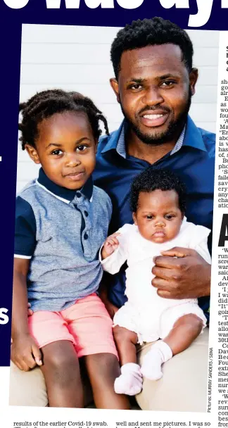  ??  ?? Staying strong: Mary’s husband Ernest with their children, two-year-old AJ and baby Mary