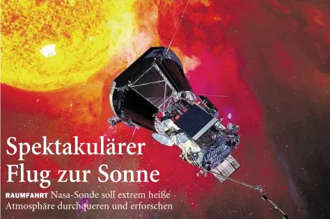  ?? DPA-BILD: -JOHN HOPKINS ?? Reiseziel Sonne: Die Computergr­afik zeigt die «Parker Solar Probe»-Sonde.