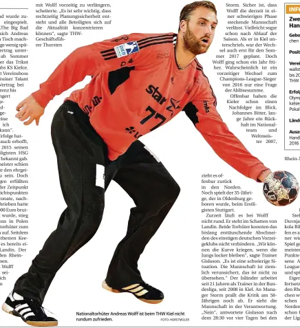  ?? FOTO: HORSTMÜLER ?? Nationalto­rhüter Andreas Wolff ist beim THW Kiel nicht rundum zufrieden.