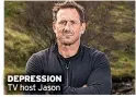  ??  ?? DEPRESSION TV host Jason