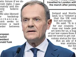  ??  ?? European Council president Donald Tusk