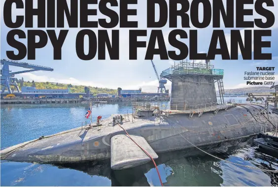 ?? ?? TARGET Faslane nuclear submarine base Picture Getty