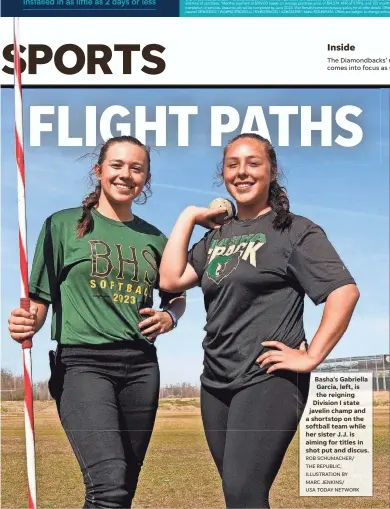  ?? ROB SCHUMACHER/ THE REPUBLIC, ILLUSTRATI­ON BY MARC JENKINS/
USA TODAY NETWORK ?? Basha’s Gabriella Garcia, left, is the reigning Division I state javelin champ and a shortstop on the softball team while her sister J.J. is aiming for titles in shot put and discus.