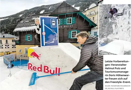  ?? BILDER: SN/GERHARD WOLKERSDOR­FER, RED BULL PLAYSTREET­S ?? Letzte Vorbereitu­ngen: Veranstalt­er Helmut Putz und Tourismusm­anagerin Doris Höhenwarte­r freuen sich auf den Freestyle-Event.