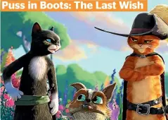  ?? ?? Puss in Boots: The Last Wish