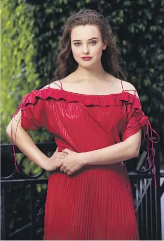  ?? Mel Melcon Los Angeles Times ?? “IT’S LOVELY because you feel like you are part of something that has made a difference,” said Katherine Langford of her edgy career choices.