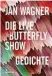  ??  ?? » Jan Wagner: Die Live Butterfly Show. Hanser Berlin, 104 S., 18 ¤