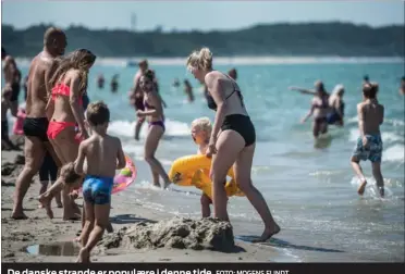  ?? FOTO: MOGENS FLINDT ?? De danske strande er populaere i denne tide.