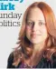  ??  ?? Stacey Kirk Sunday politics