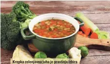  ?? FOTO: BEATS3/GETTY IMAGES ?? Krepka zelenjavna juha je pravšnja izbira za postno kosilo.