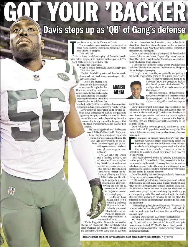  ?? PHOTO BY AP ?? Demario Davis has been key reason Jets have played above expectatio­ns.