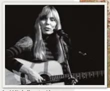  ??  ?? Joni Mitchell capturó la escena en ‘Ladies Of The Canyon’