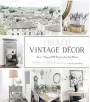  ?? By Jamie Lundstrom $31.95 | Page Street Publishing ?? French Vintage Décor: Easy and Elegant DIY Projects for Any Home