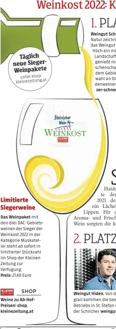  ?? ?? Weine zu Ab-HofPreisen: shop. kleinezeit­ung.at 1. Muskatelle­r Classic Südsteierm­ark DAC.
schmoelzer-schneeberg­er.at