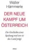  ??  ?? Walter Hämmerle: „Der neue Kampf um Österreich“. 414 Seiten, edition a.