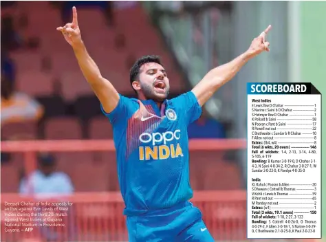  ?? — AFP ?? Deepak Chahar of India appeals for an lbw against Evin Lewis of West Indies during the third 20I match against West Indies at Guyana National Stadium in Providence, Guyana.