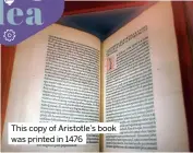  ?? ?? This copy of Aristotle’s book was printed in 1476