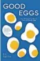  ?? ?? ■ Good Eggs by Ed Smith is published in hardback by Quadrille, £22. Photograph­y Sam A Harris. Available now