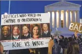  ?? Jacquelyn Martin Associated Press ?? THE ANNIVERSAR­Y of Roe vs. Wade on Sunday will be no cause for celebratio­n as rights erode.