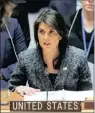  ?? PICTURE: REUTERS ?? US ambassador Nikki Haley.