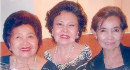  ??  ?? Nita Laurel Yupangco, Muchit Villasor and Mimi Laurel.