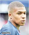  ??  ?? MBAPPE