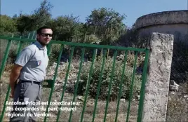  ??  ?? Antoine Prioul est coordinate­ur des écogardes du parc naturel régional du Verdon.