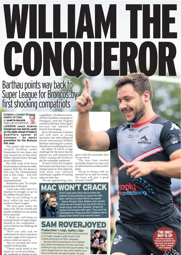  ??  ?? THE ONLY WAY IS UP Barthau heads to France confident the Broncos can qualify for Super League next season