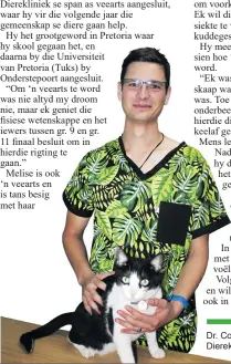  ?? ?? Dr. Cornelis Pauw saam met Wolkberg Diereklini­ek se kat, Oreo.