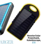  ?? ?? Neostar Solar Powerbank, Kaleidosco­pe, £15