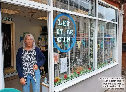  ?? ?? Jo Marsh runs Let It Be Gin in Bath Street, Ilkeston. She likes to stock products from local distilleri­es