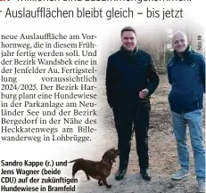  ?? ?? Sandro Kappe (r.) und Jens Wagner (beide CDU) auf der zukünftige­n Hundewiese in Bramfeld