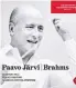  ?? BILD: SN/RCA/SONY ?? Paavo Järvis neuer Weg zu Brahms.