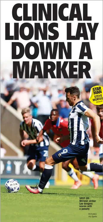  ?? PICTURES: Pro Sports ?? STAR MAN STEVE MORISON Millwall SPOT ON: Millwall striker Lee Gregory scores with a penalty