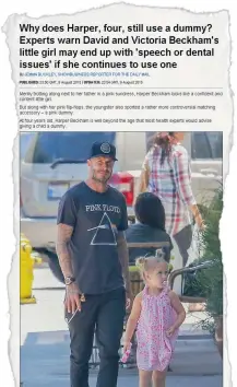  ??  ?? The controvers­ial article in the Daily Mail criticised David and Victoria Beckham after their 4-year-old daughter Harper was seen walking with her father in West Hollywood with a dummy in her mouth.