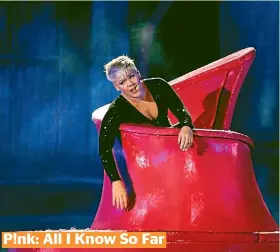  ??  ?? P!nk: All I Know So Far