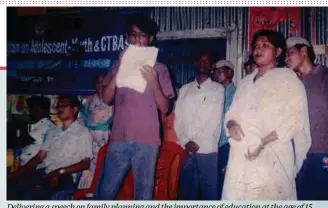  ?? ?? Delivering a speech on family planning and the importance of education at the age of 15.