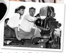  ??  ?? “Directing is so much easier than acting,” said Ida, on the set of 1950’s Outrage, which she co-wrote with husband Collier Young.
