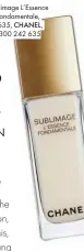  ??  ?? Sublimage L’essence Fondamenta­le,$635, CHANEL,1300 242 635