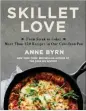  ??  ?? “Skillet Love: From Steak to Cake: More Than 150 Recipes in One Cast-Iron Pan” by Anne Byrn (Grand Central Publishing, $30).