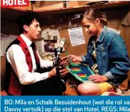  ??  ?? HOTEL BO: Mila en Schalk Bezuidenho­ut (wat die rol van Danny vertolk) op die stel van Hotel. REGS: Mila speel Nonnie in die fliek Liewe Kersfeesva­der.