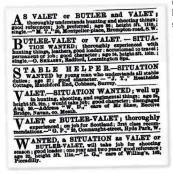  ??  ?? These advertisem­ents from valets looking for work were published in The Field on 7 August 1897